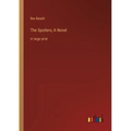 The Spoilers; A Novel: in large print