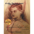 It's Me, The Early Years: Letters to My Daughter