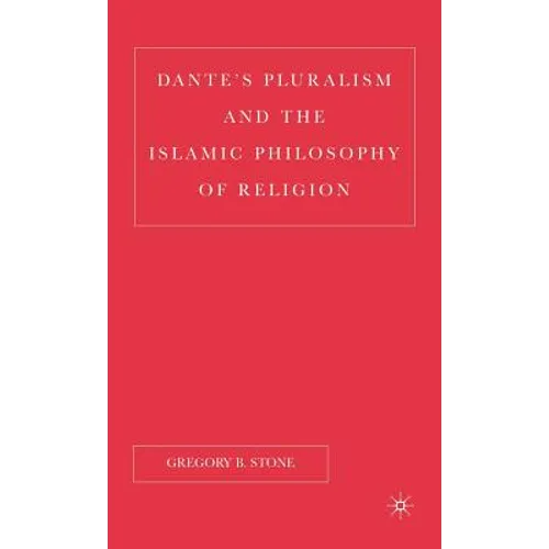 Dante's Pluralism and the Islamic Philosophy of Religion