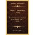 History Of Summers County: From The Earliest Settlement To The Present Time V2 (1908)