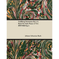 Goldberg Variations by J. S. Bach for Solo Piano (1741) Bwv988/Op.4