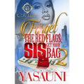 Forget The Red Flags, Sis Get Your Bag 2: The Finale