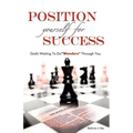 Position Yourself for Success