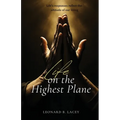 Life on the Hightest Plane