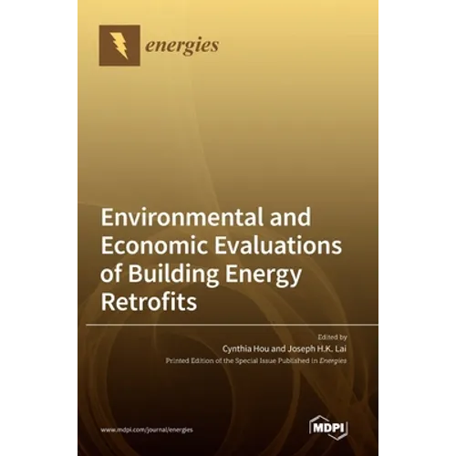 Environmental and Economic Evaluations of Building Energy Retrofits