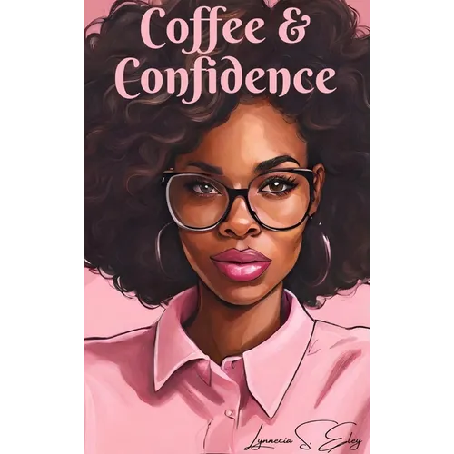 Coffee & Confidence