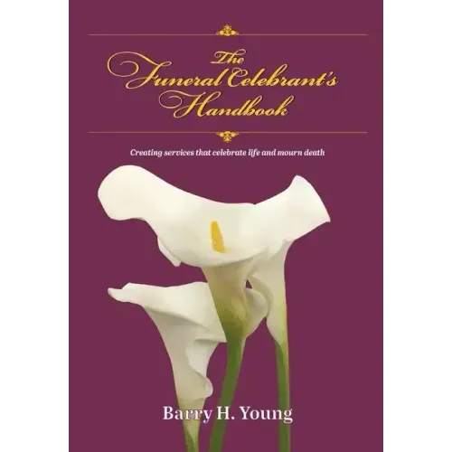 The Funeral Celebrant's Handbook