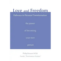 Love and Freedom: Pathways to Personal Transformation