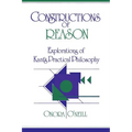 Constructions of Reason: Explorations of Kant's Practical Philosophy