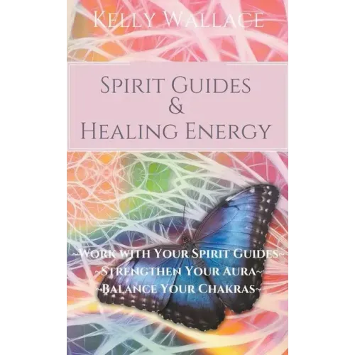 Spirit Guides And Healing Energy