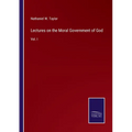 Lectures on the Moral Government of God: Vol. I