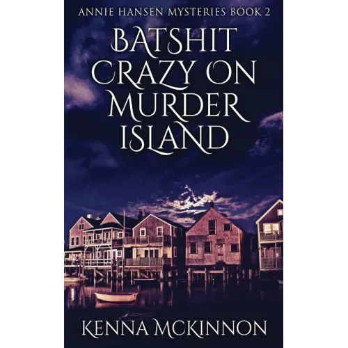 Batshit Crazy On Murder Island