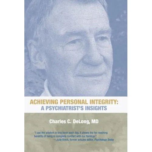 Achieving Personal Integrity: A Psychiatrist's Insights