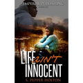 Life Ain't Innocent