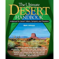 The Ultimate Desert Handbook: A Manual for Desert Hikers, Campers and Travelers