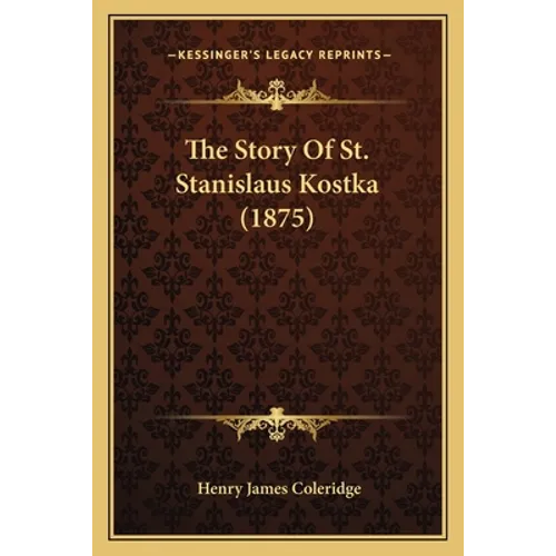 The Story Of St. Stanislaus Kostka (1875)