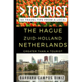 Greater Than a Tourist - The Hague Zuid-Holland Netherlands: 50 Travel Tips from a Local