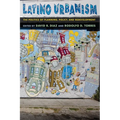 Latino Urbanism: The Politics of Planning, Policy and Redevelopment