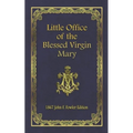 Little Office of the Blessed Virgin Mary: 1867 John F. Fowler Edition