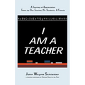 I Am A Teacher