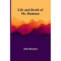 Life and Death of Mr. Badman