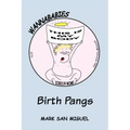 Wannababies: Birth Pangs