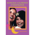 MoonChild: A Celebration of Menstruation