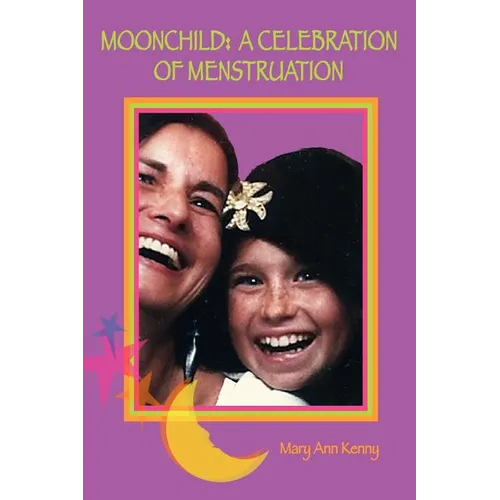 MoonChild: A Celebration of Menstruation