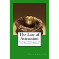 The Law of Attraction: Thought Vibration in the Thought World