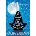 The All of Everything: A Spiritual Guide to Inner World Domination