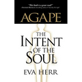 Agape, the Intent of the Soul