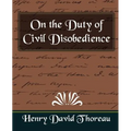 On the Duty of Civil Disobedience (New Edition)