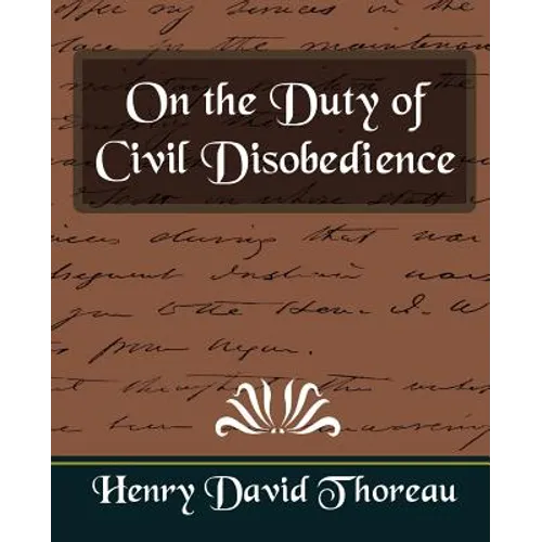 On the Duty of Civil Disobedience (New Edition)
