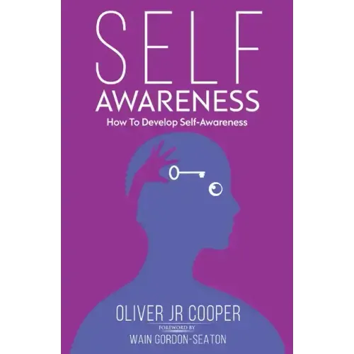 Self-Awareness: How To Develop Self-Awareness