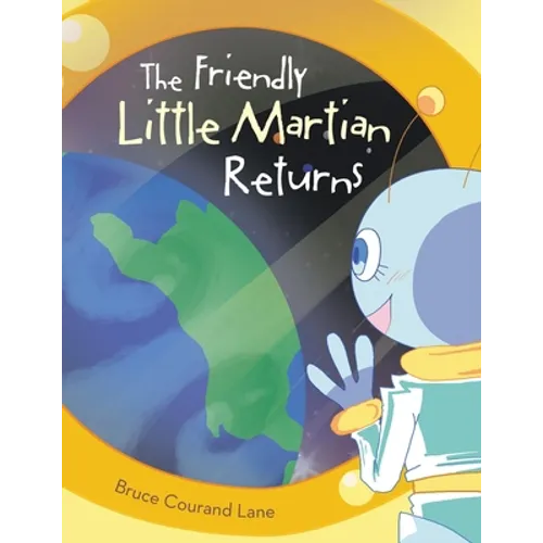The Friendly Little Martian Returns