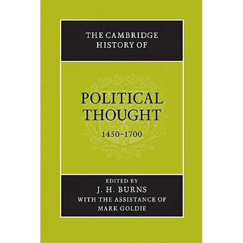 The Cambridge History of Political Thought 1450 1700