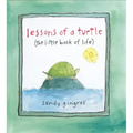 Lessons of a Turtle: (The Little Book of Life)