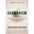 Shamanism: Personal Quests of Communion with Nature and Creation