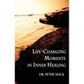 Life Changing Moments in Inner Healing