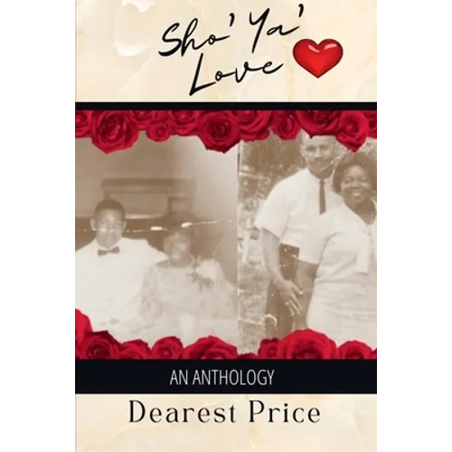 Sho' Ya' Love: An Anthology