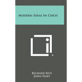 Modern Ideas in Chess