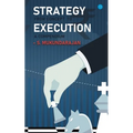 Strategy: from concept to execution, a compendium
