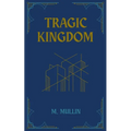 Tragic Kingdom