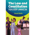 The Law and Constitution for Every Jamaican