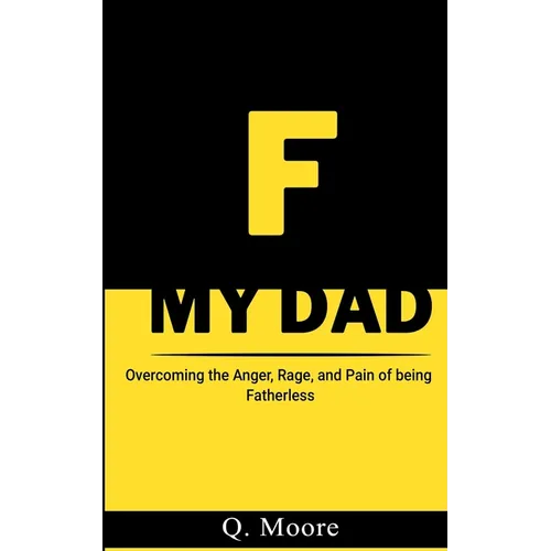F My Dad: Forgive My Dad