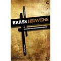Brass Heavens: Reasons for Unanswered Prayer