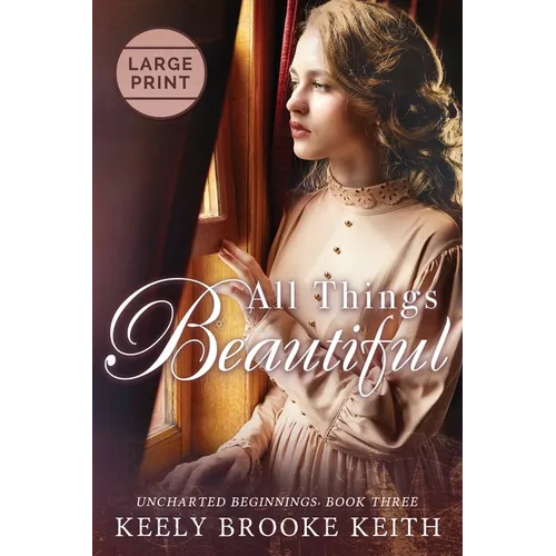 All Things Beautiful: Large Print