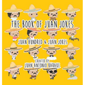 The Book Of Juan Jokes: 101 Juan Jokes