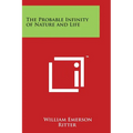 The Probable Infinity of Nature and Life