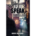 When Spirits Speak: Live Spirit Ghost Box Communication